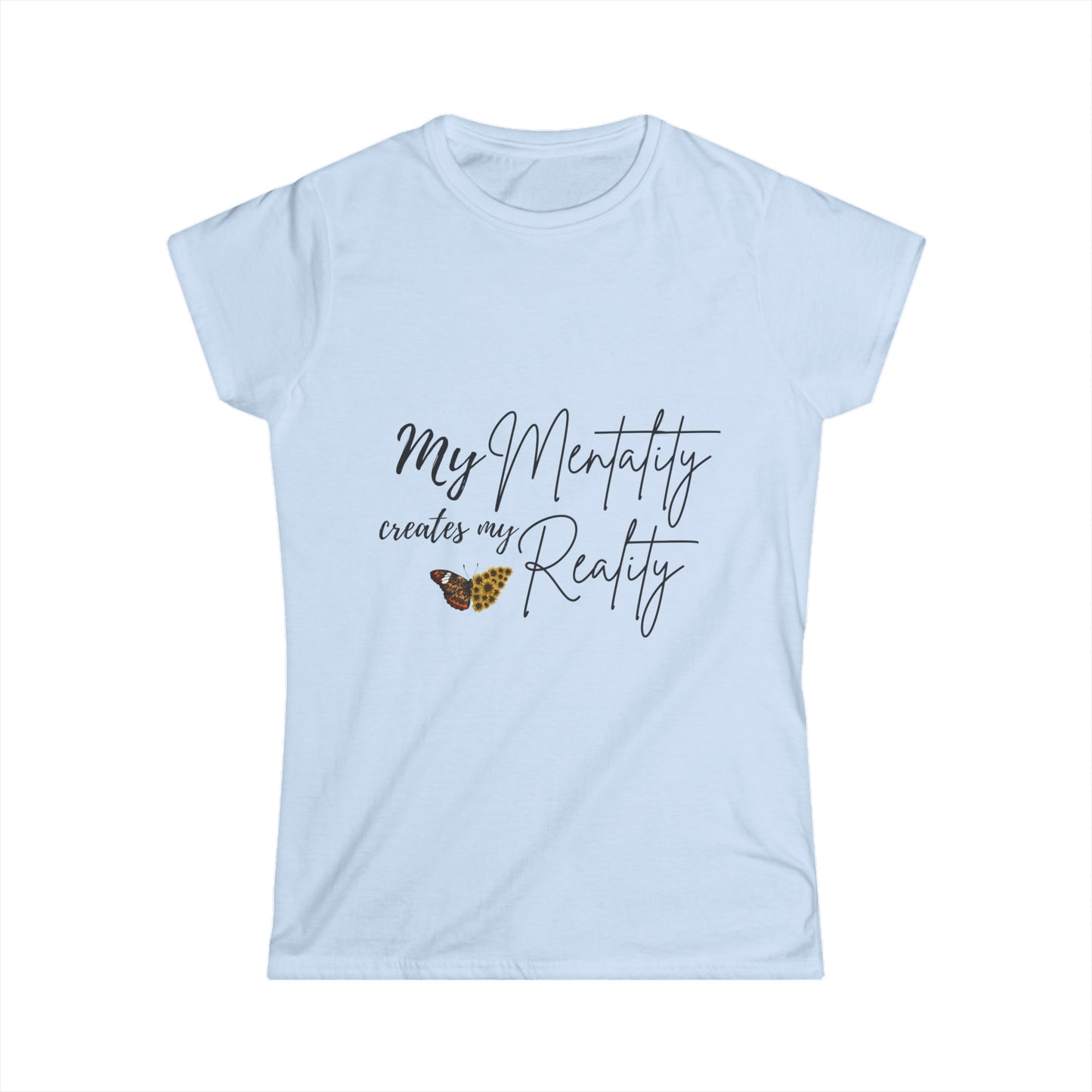 "My Mentality Creates My Reality" Ladies' V-Neck T-Shirt