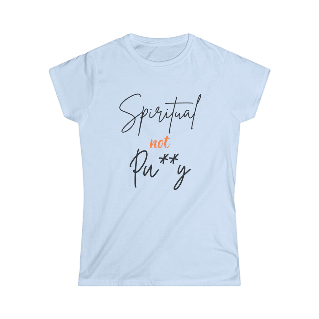 "Spiritual Not Pu**y" Ladies' V-Neck T-Shirt