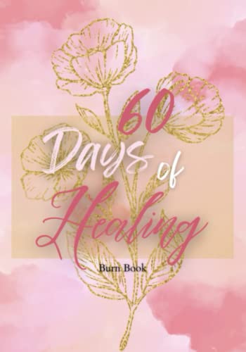 60 Day Healing Journal: Notebook Guide