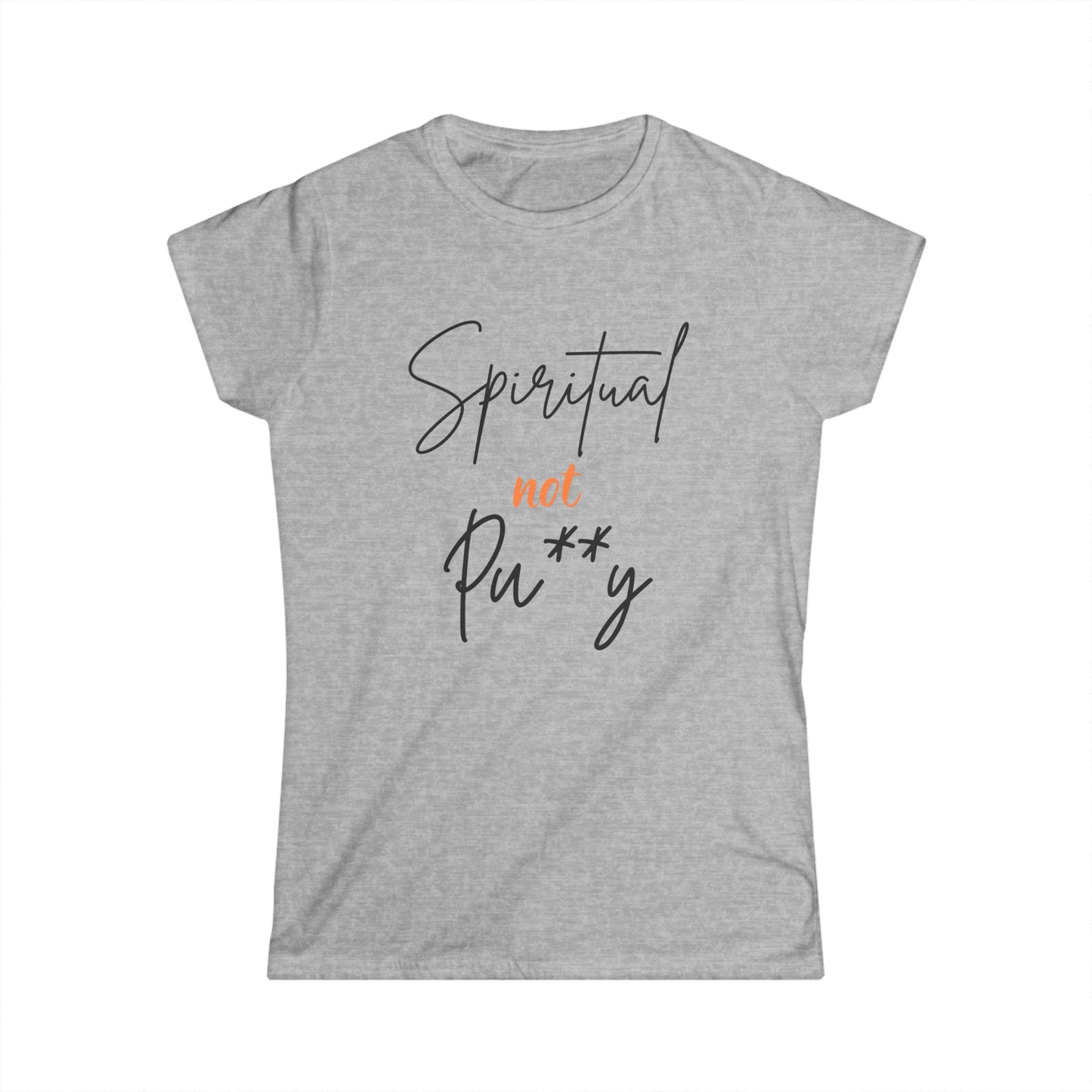 "Spiritual Not Pu**y" Ladies' V-Neck T-Shirt