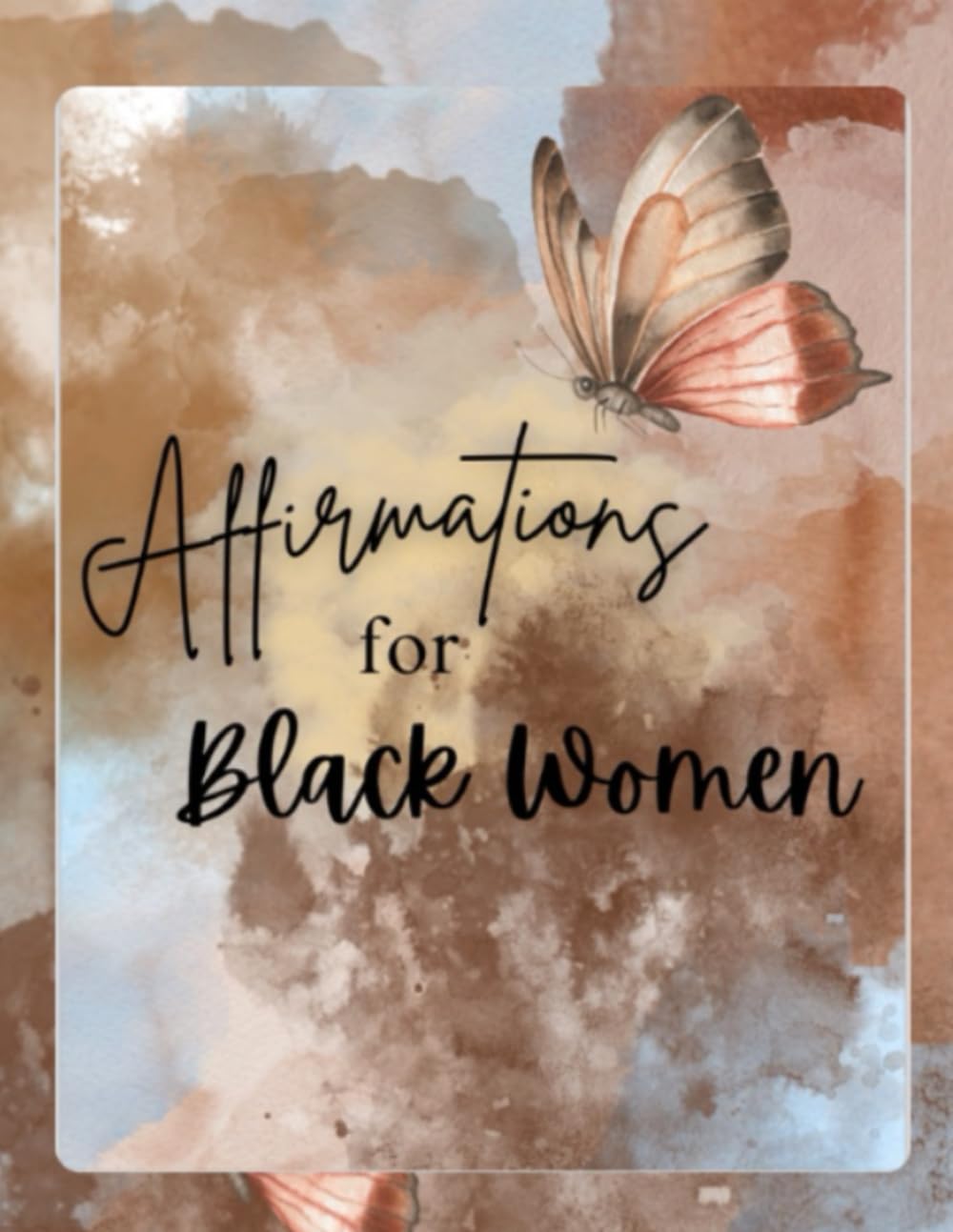 Affirmations for Black Women: Journal & Affirmation Guide