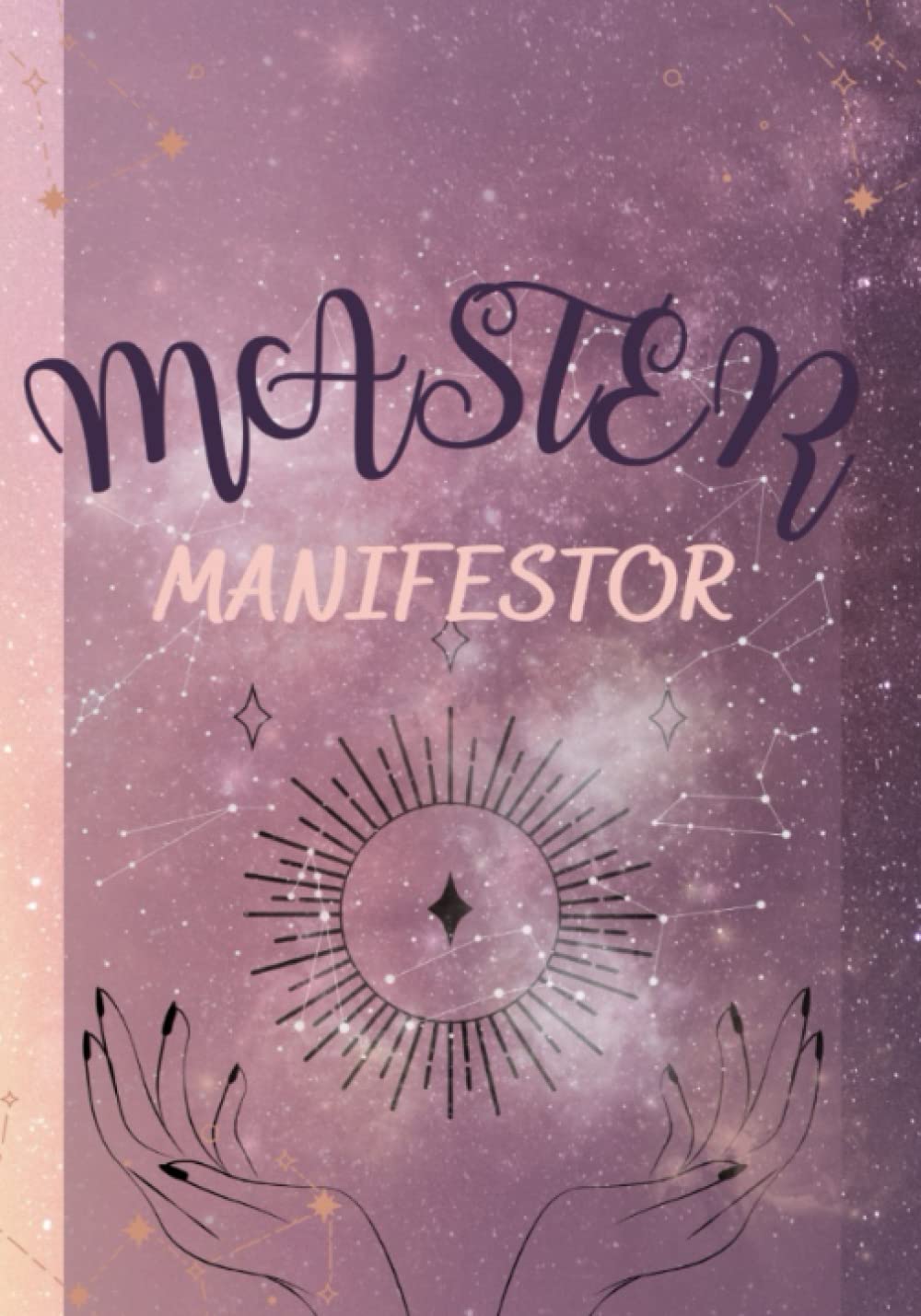 Master Manifester: Guide & Journal