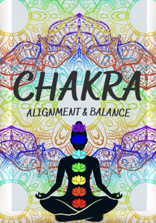 Chakra Alignment & Balance: Guide & Journal