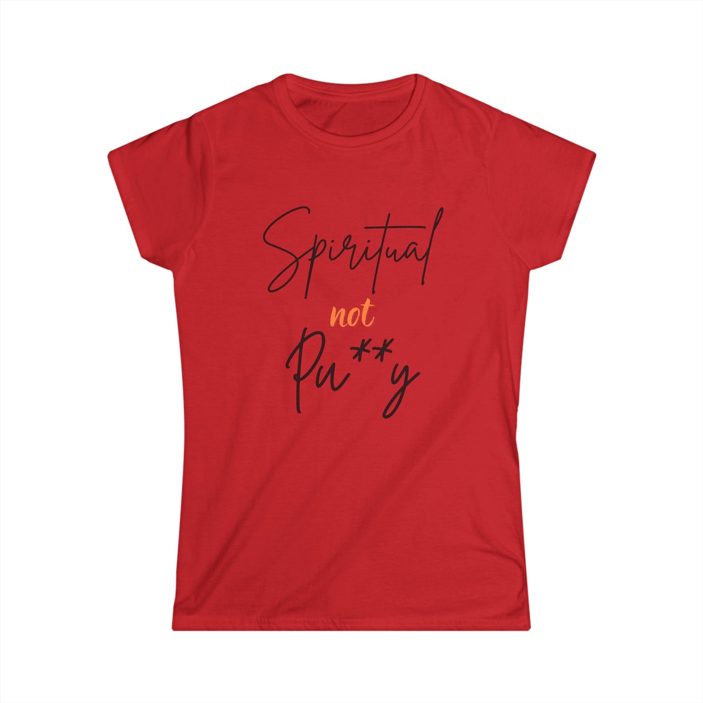 "Spiritual Not Pu**y" Ladies' V-Neck T-Shirt